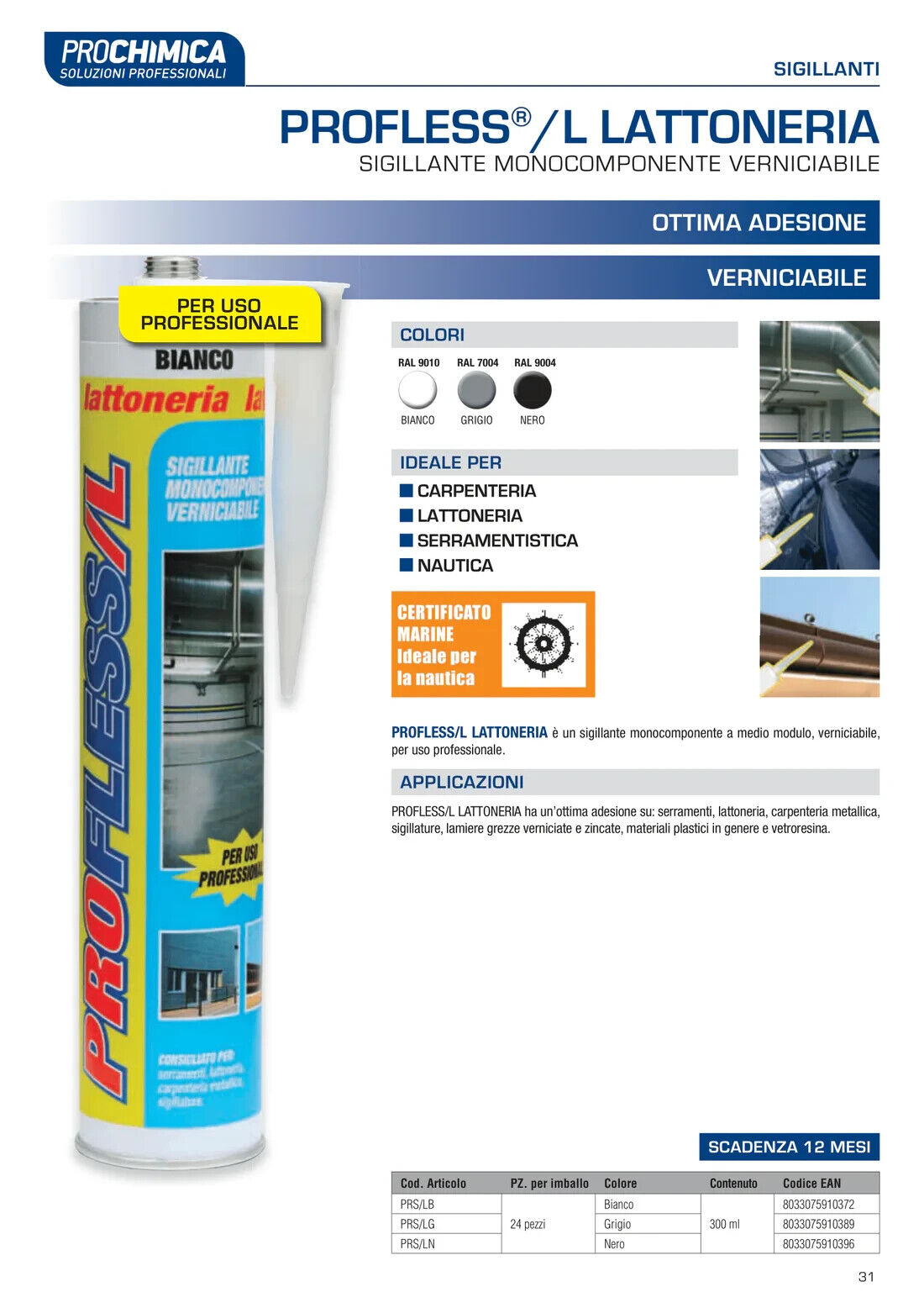 Profless/L sigillante lattoneria NERO professionale prochimica 300ml.