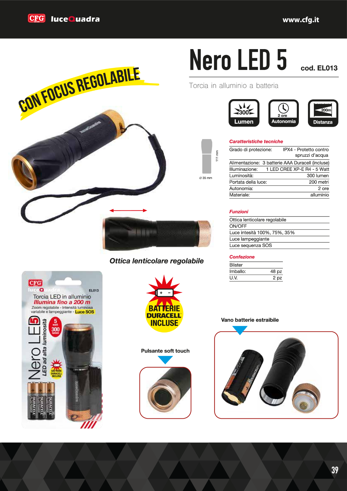 TORCIA A BATTERIE LED 5 WAT 300 LUMEN